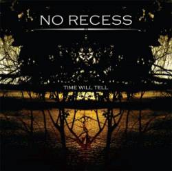 No Recess : Time Will Tell